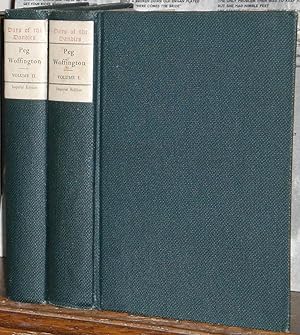 Peg Woffington. [In Two Volumes. Volume II contains a reprint of Percy Fitzgerald's The Life of M...