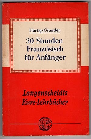 30 Stunden Franzosisch Fur Anfanger (Langenscheidts Kurzlehrbücher)