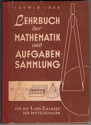 Lehrbuch Der Mathematik Und Aufgabensammlung Fur Die 1. Und 2. Klasse