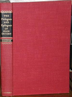 Bild des Verkufers fr The Prologues and Epilogues of John Dryden: A Critical Edition by Wiliiam Bradford Gardner. zum Verkauf von James Hawkes
