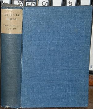 Imagen del vendedor de Selected Poems by The Earl of Lytton (Owen Meredith). New edition (1894), re-issue. a la venta por James Hawkes