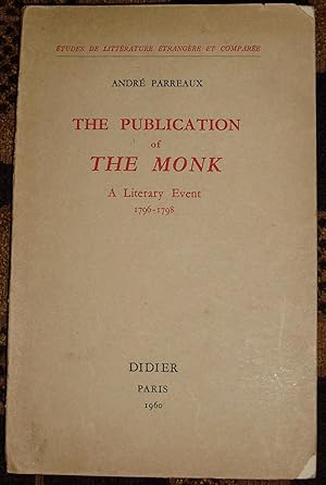 The Publication of The Monk: A Literary Event 1796-1798.