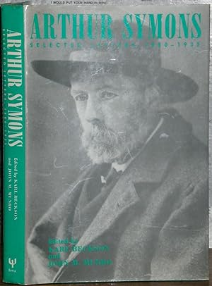 Arthur Symons: Selected Letters 1880-1935. Edited by Karl Beckson and J.M. Munro.