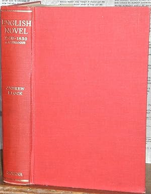 The English Novel, 1740-1850: A Catalogue, including Prose Romances, Short Stories, and Translati...