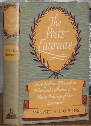 The Poets Laureate: A Study of the Office and It's Holders and a Collection of the Official Writi...