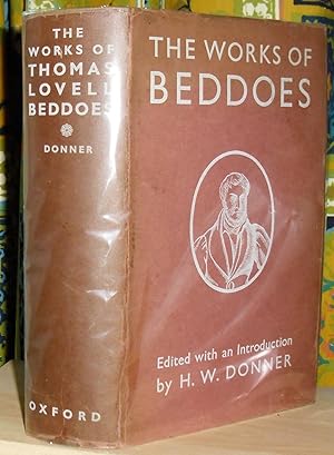 Image du vendeur pour The Works of Thomas Lovell Beddoes. Edited with an introduction by H.W. Donner. [Oxford English Texts series]. mis en vente par James Hawkes