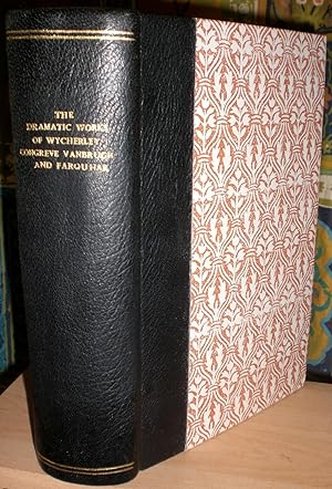 The Dramatic Works of Wycherley, Congreve, Vanbrugh, and Farquhar. With Biographical and Critical...