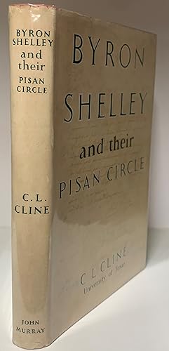 Byron, Shelley and their Pisan Circle.