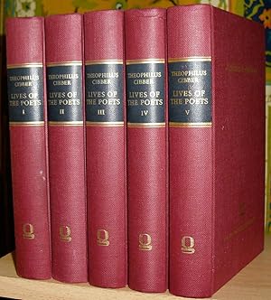 Immagine del venditore per The Lives of the Poets of Great-Britain and Ireland, to the Time of Dean Swift. by Mr. Cibber, and other Hands. In Five Volumes. venduto da James Hawkes