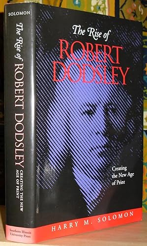 Seller image for The Rise of Robert Dodsley: Creating the New Age of Print. for sale by James Hawkes