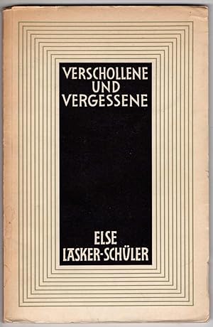 Verschollene Ung Vergessene: Else Lasker-Schuler. Eine Einfuhrung in Ihr Werk (Akademie Der Wisse...