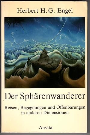 Imagen del vendedor de Der Spharenwanderer: Reisen, Begegnungen Und Offenbarungen in Anderen Dimensionen a la venta por Recycled Books & Music