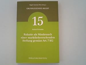 Immagine del venditore per Rabatte als Missbrauch einer marktbeherrschenden Stellung gemss Art. 7 KG. (Grundlegendes Recht). venduto da Antiquariat Bookfarm