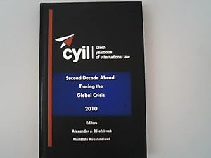 Seller image for Czech Yearbook of International Law, Volume 1, 2010. Second Decade Ahead: Tracing the Global Crisis for sale by Antiquariat Bookfarm