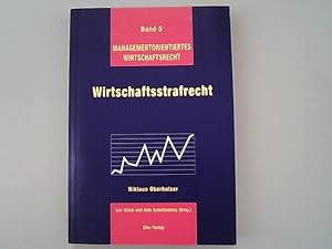 Imagen del vendedor de Wirtschaftsstrafrecht. (Managementorientiertes Wirtschaftsrecht, Band 5). a la venta por Antiquariat Bookfarm