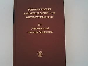 Seller image for Schweizerisches Immaterialgter- und Wettbewerbsrecht: Band II / I Urheberrecht und verwandte Schutzrechte. for sale by Antiquariat Bookfarm