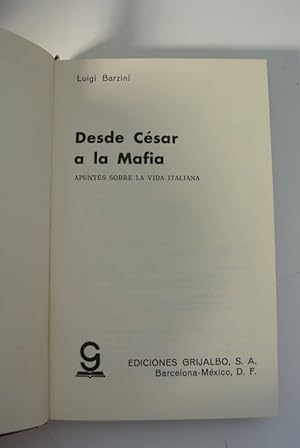 Immagine del venditore per Desde Cesar a la Mafia (From Caesar to the Mafia, Spanish edition) venduto da Antiquariat Bookfarm