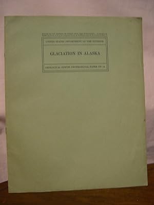 Imagen del vendedor de GLACIATION IN ALASKA: GEOLOGICAL SURVEY PROFESSIONAL PAPER 170-A a la venta por Robert Gavora, Fine & Rare Books, ABAA
