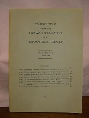 Seller image for CONTRIBUTIONS FROM THE CUSHMAN FOUNDATION FOR FORAMINIFERAL RESEARCH, VOLUME XV, PART 1, JANUARY, 1964 for sale by Robert Gavora, Fine & Rare Books, ABAA