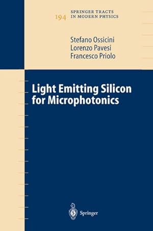 Immagine del venditore per Light Emitting Silicon for Microphotonics venduto da AHA-BUCH GmbH