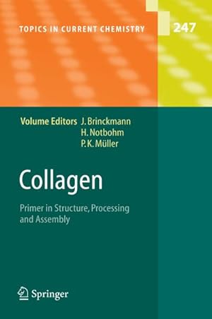 Bild des Verkufers fr Collagen : Primer in Structure, Processing and Assembly zum Verkauf von AHA-BUCH GmbH