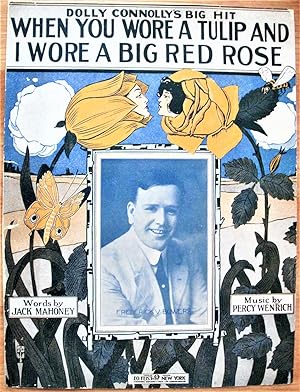 Seller image for When You Wore a Tulip and I Wore a Big Red Rose. Dolly Connolly's Big Hit for sale by Ken Jackson