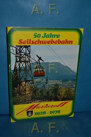 Bild des Verkufers fr 50 Jahre Seilschwebebahn Mariazell-Brgeralpe 1928 - 1978. [hrsg. von der Seilschwebebahn AG Mariazell in Zusammenarb. mit dem LFVA fr Steiermark] zum Verkauf von Antiquarische Fundgrube e.U.