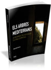 Els arbres mediterranis : un recorregut pels seus valors culturals i espirituals