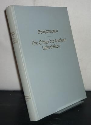 Image du vendeur pour Berufswappen. Die Siegel der deutschen Universitten. (= J. Siebmacher's groes Wappenbuch, Band 7). mis en vente par Antiquariat Kretzer