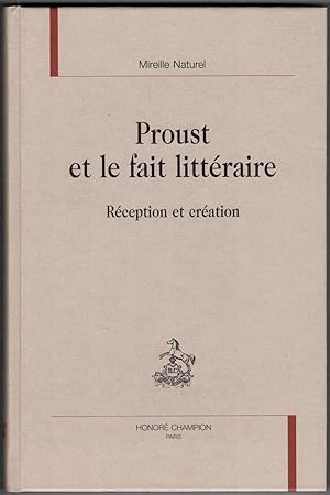 Image du vendeur pour Proust et le fait littraire. Rception et cration. mis en vente par Rometti Vincent