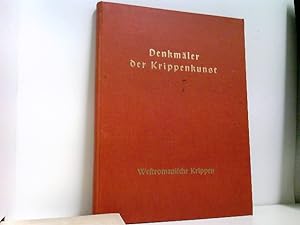 Denkmäler der Krippenkunst. Westromanische Krippen. 28 Kunstdrucktafeln.