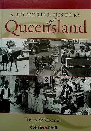 Seller image for A Pictorial History of Queensland. for sale by Banfield House Booksellers