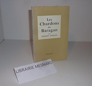 Seller image for Les chardons du Baragan. Paris. Grasset. 1958. for sale by Mesnard - Comptoir du Livre Ancien