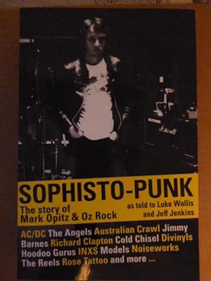 Sophisto-Punk: The Story of Mark Opitz and Oz Rock