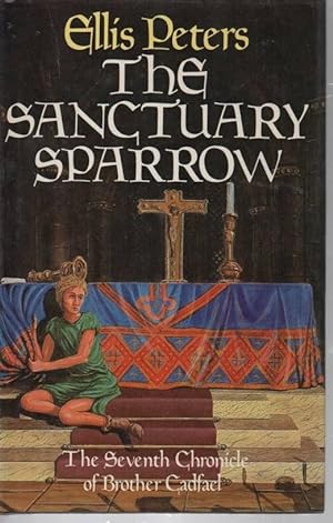 Immagine del venditore per The Sanctuary Sparrow The Seventh Chronicle of Brother Cadfael venduto da C P Books Limited