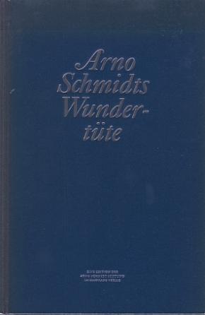 Bild des Verkufers fr Arno Schmidts Wundertte. Eine Sammlung fiktiver Briefe aus den Jahren 1948/49. zum Verkauf von Antiquariat A. Suelzen
