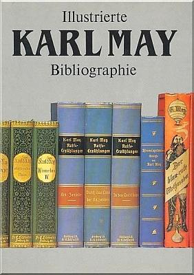 Illustrierte Karl May Bibliographie.