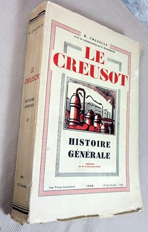 Imagen del vendedor de Le Creusot. Histoire gnrale. a la venta por Latulu