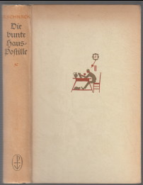 Bild des Verkufers fr Die bunte Hauspostille. von Anton Schnack zum Verkauf von Antiquariat ExLibris Erlach Eberhard Ott