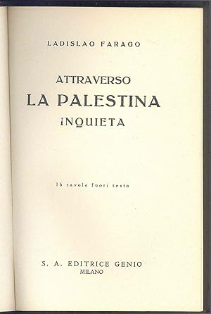 Imagen del vendedor de Attraverso la Palestina inquieta a la venta por Miliardi di Parole