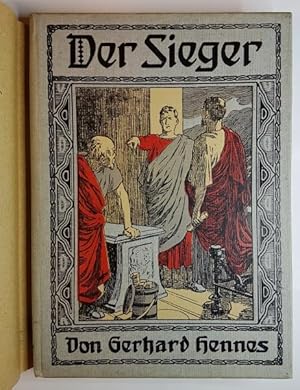 Der Sieger. Historische Erzählung. Mit 4 Tafeln von Franz Müller-Münster.