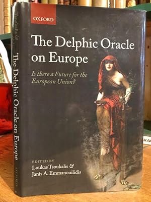 The Delphic Oracle on Europe : Is There a Future for the European Union?