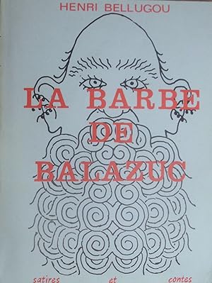 La Barbe de Balazuc. Satires et Contes