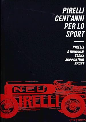 Seller image for Pirelli cent'anni per lo sport for sale by Miliardi di Parole