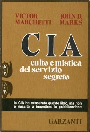 Bild des Verkufers fr CIA - Culto e mistica del servizio segreto. zum Verkauf von LIBET - Libreria del Riacquisto