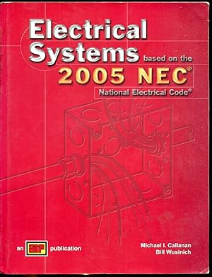 Image du vendeur pour Electrical Systems Based on the 2005 National Electical Code NEC mis en vente par Don's Book Store
