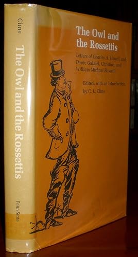 The Owl and the Rossettis: Letters of Charles A. Howell and Dante Gabriel, Christina, and William...