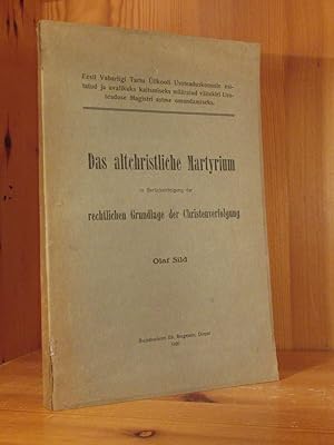 Imagen del vendedor de Das altchristliche Martyrium in Bercksichtigung der rechtlichen Grundlage der Christenverfolgung. a la venta por Das Konversations-Lexikon