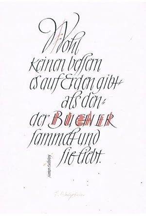 Schriftgraphik mit einem Text von Herbert Eulenberg: "Wohl keinen besseren es auf Erden gibt, als...