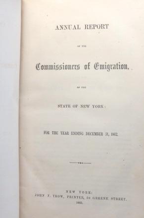 Annual Report of the Commissioners of Emigration, of the State of New York: for the year ending D...